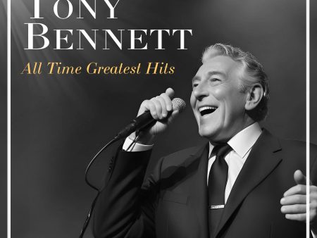 Tony Bennett s All-Time Greatest Hits For Discount