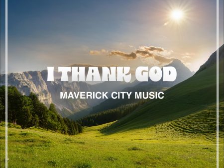 Maverick City Music - I Thank God Online Sale