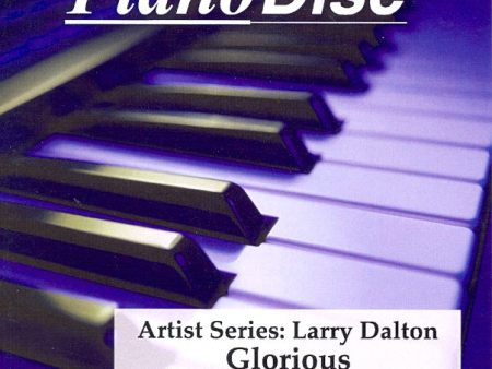 Artist Series: Larry Dalton – Glorious Online now