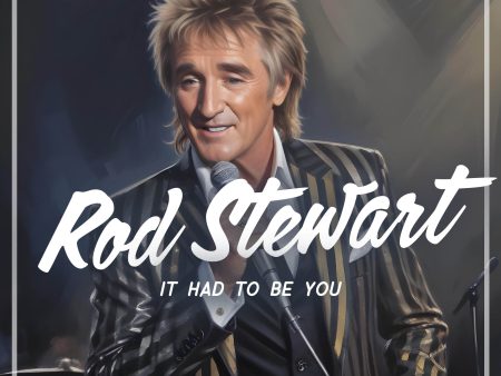 Rod Stewart - It Had To Be You Online